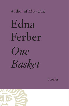One Basket by Edna Ferber