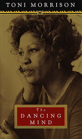 The Dancing Mind by Toni Morrison