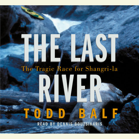 The Last River by Todd Balf