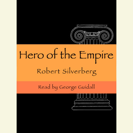 A Hero of the Empire by Robert Silverberg