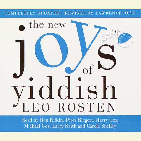 The New Joys of Yiddish by Leo Rosten