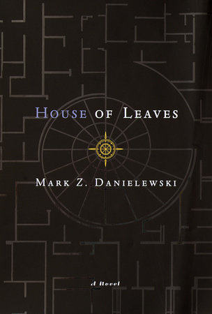 House of Leaves by Mark Z. Danielewski