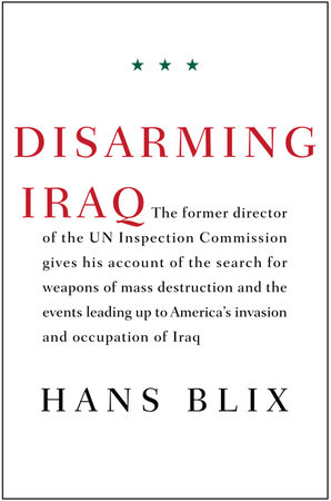 Disarming Iraq by Hans Blix