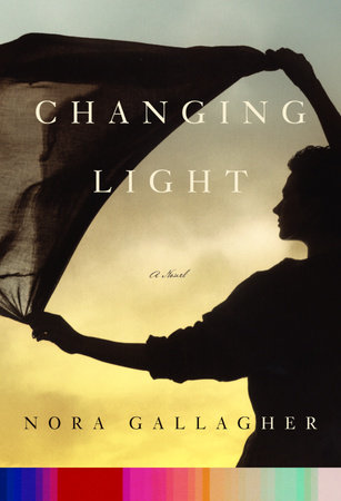 Changing Light by Nora Gallagher