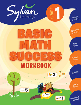 1st Grade Basic Math Success Workbook by Sylvan Learning