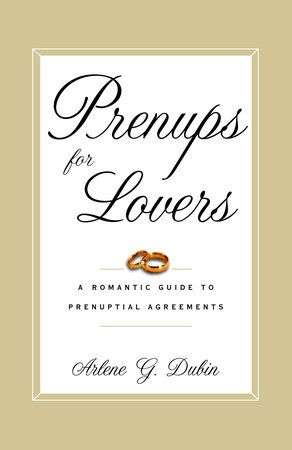 Prenups for Lovers by Arlene Dubin