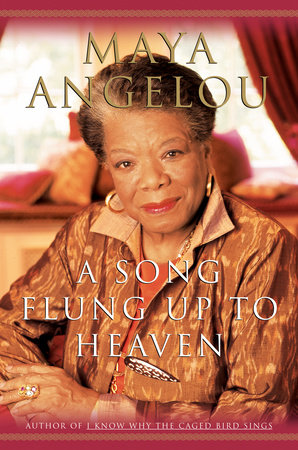 A Song Flung Up to Heaven by Maya Angelou