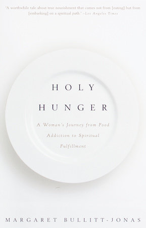 Holy Hunger by Margaret Bullitt-Jonas