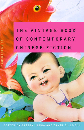 The Vintage Book of Contemporary Chinese Fiction by 