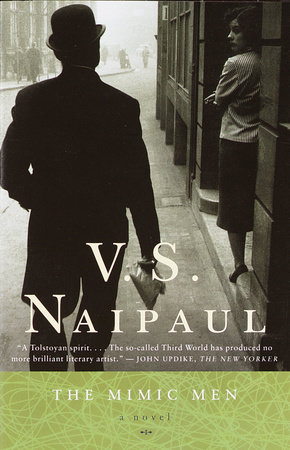 The Mimic Men by V. S. Naipaul