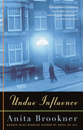 Undue Influence by Anita Brookner