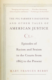 The Pig Farmer's Daughter and Other Tales of American Justice