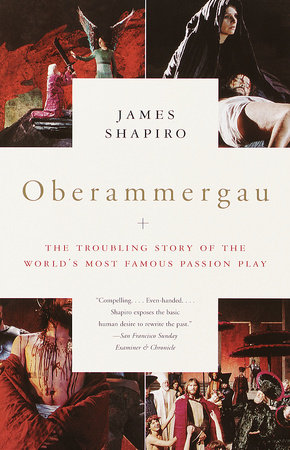 Oberammergau by James Shapiro