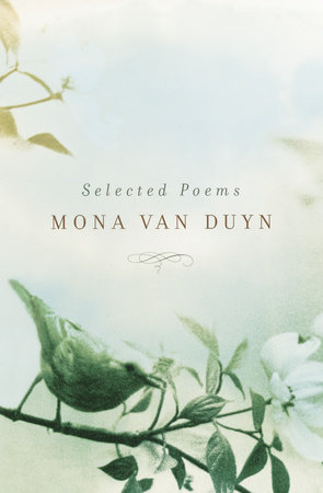 Selected Poems of Mona Van Duyn by Mona Van Duyn
