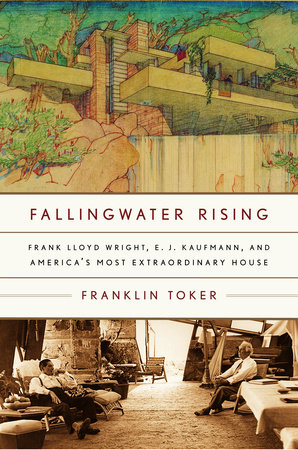Fallingwater Rising by Franklin Toker