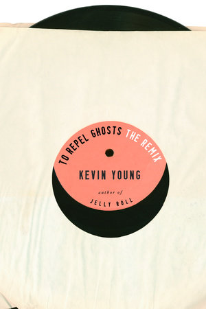 To Repel Ghosts by Kevin Young