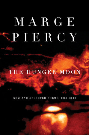 The Hunger Moon by Marge Piercy