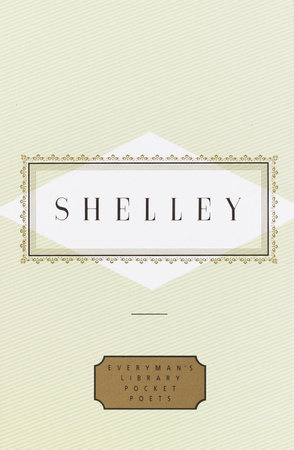 Shelley: Poems by Percy Bysshe Shelley