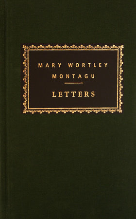 Letters by Mary Wortley Montagu