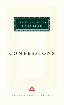 Confessions by Jean-Jacques Rousseau