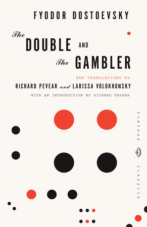 The Double and The Gambler by Fyodor Dostoevsky