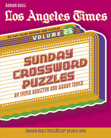 Los Angeles Times Sunday Crossword Puzzles, Volume 25 by Sylvia Bursztyn and Barry Tunick