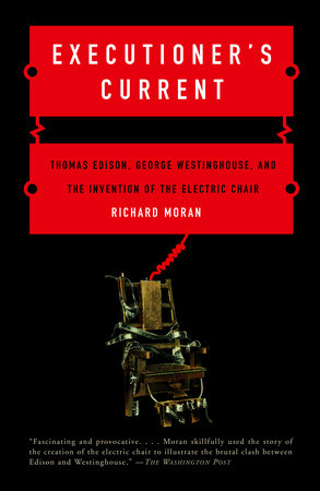 Executioner S Current By Richard Moran Penguinrandomhouse Com Books