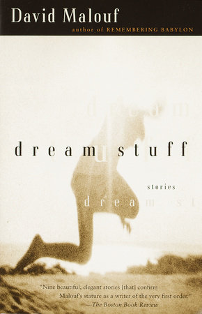 Dream Stuff by David Malouf