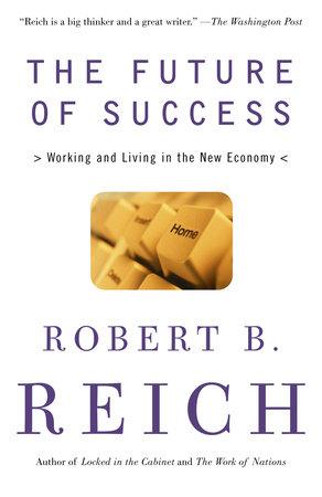 The Future of Success by Robert B. Reich