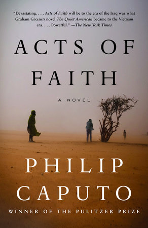 Acts of Faith by Philip Caputo