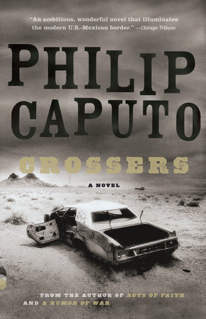 Crossers by Philip Caputo