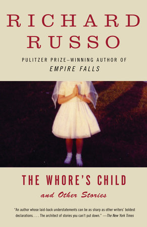 The Whore's Child by Richard Russo