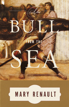 The Bull from the Sea by Mary Renault