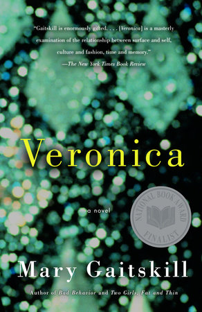 Veronica by Mary Gaitskill