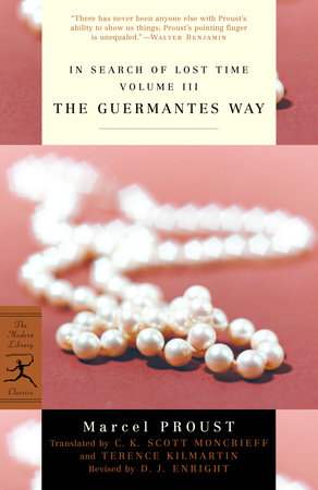 In Search of Lost Time Volume III The Guermantes Way by Marcel Proust
