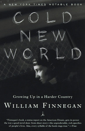 Cold New World by William Finnegan