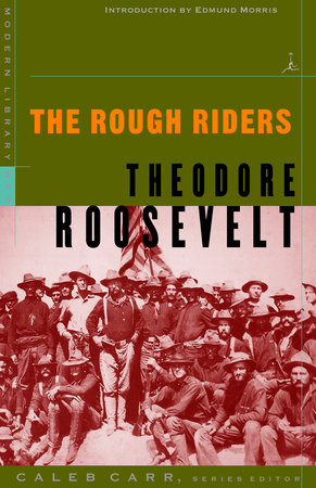 The Rough Riders by Theodore Roosevelt