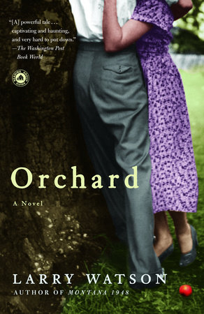 Orchard by Larry Watson