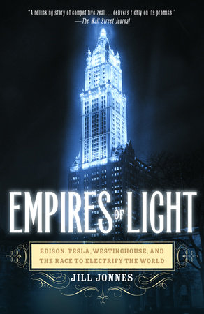 Empires of Light by Jill Jonnes