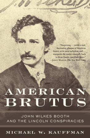 American Brutus by Michael W. Kauffman
