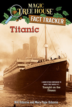 Titanic by Mary Pope Osborne and Will Osborne