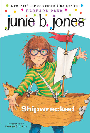 Junie B. Jones #23: Shipwrecked by Barbara Park