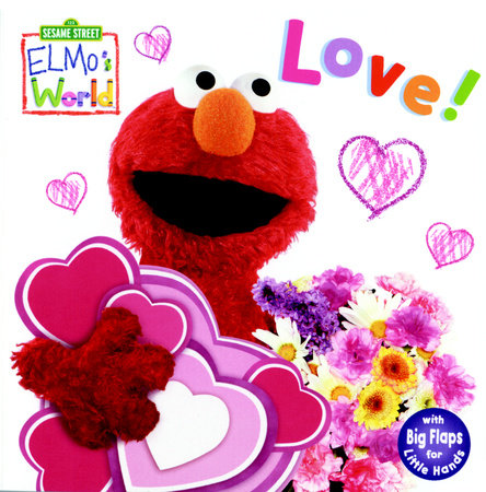 Elmo's World: Love! (Sesame Street) by Kara McMahon