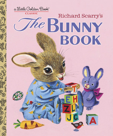 Richard Scarry's The Bunny Book by Patsy Scarry