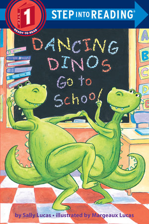 Dancing Dinos Go to School by Sally Lucas