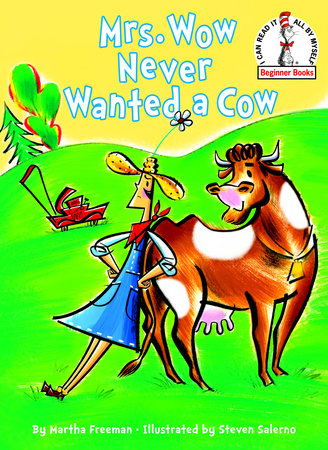 Mrs. Wow Never Wanted a Cow by Martha Freeman
