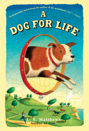 A Dog for Life by L.S. Matthews