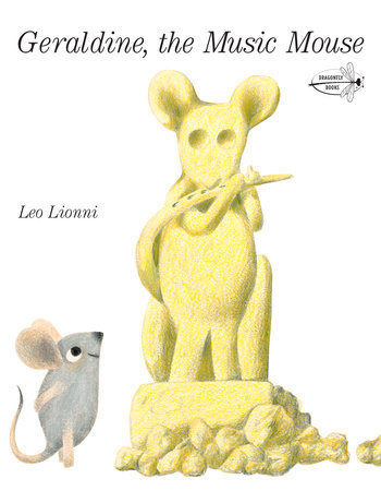 Geraldine, The Music Mouse by Leo Lionni