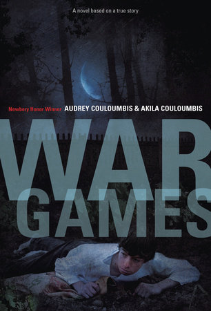 War Games by Audrey Couloumbis and Akila Couloumbis