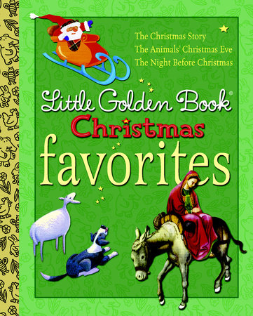 Little Golden Book Christmas Favorites by Jane Werner, Clement C. Moore and Gale Wiersum